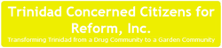 Trinida Concerned Citizens for Reform